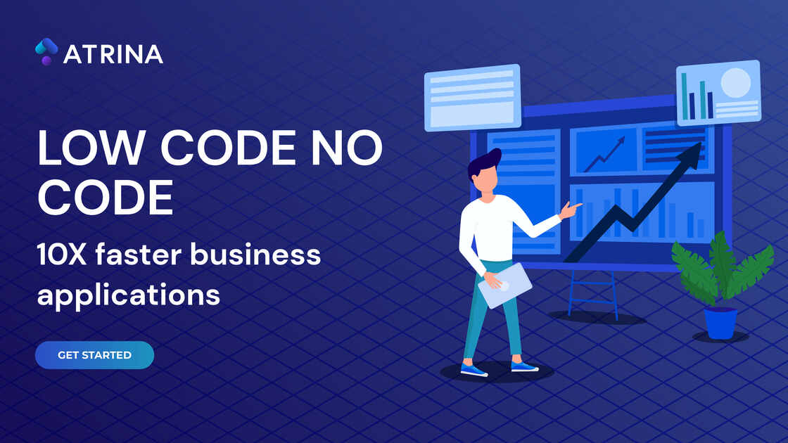 Low Code No Code – 10X Faster Business Applications