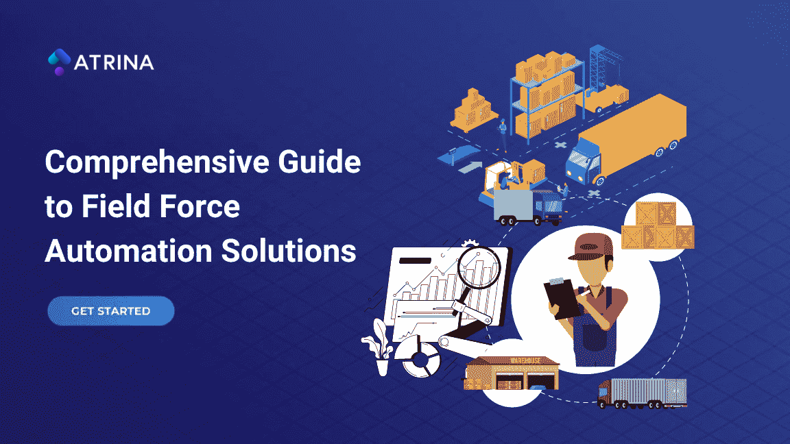 Comprehensive Guide to Field Force Automation Solutions