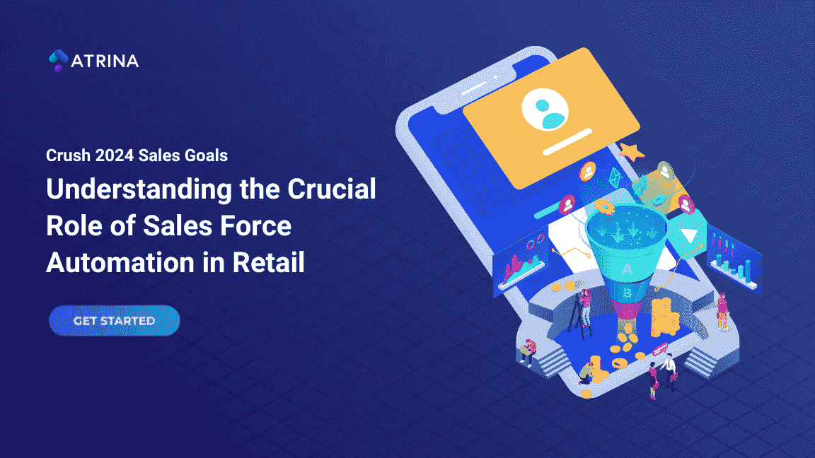 Role of Sales Force Automation in Retail Industry