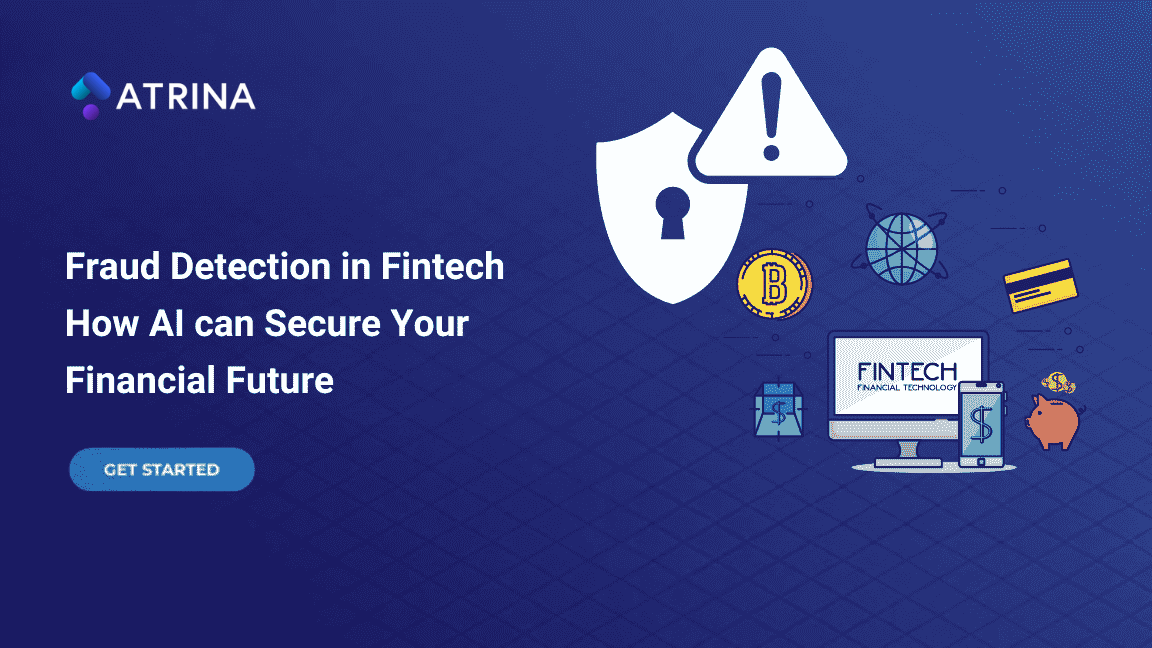 Fraud Detection in Fintech: How AI can Secure Your Financial Future
