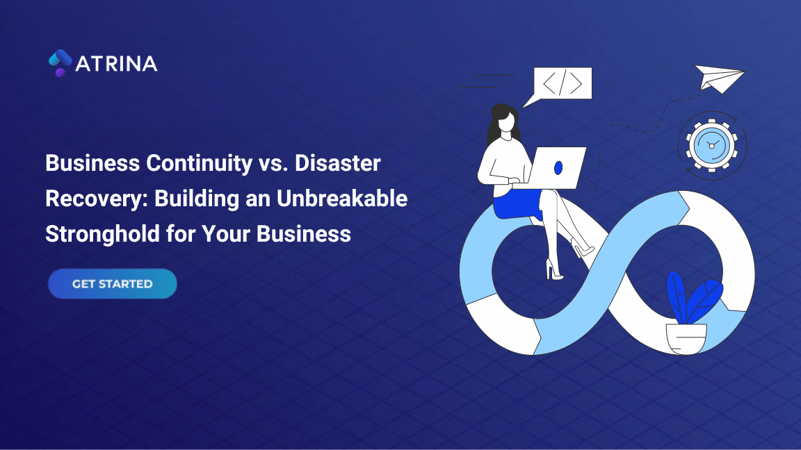 Business Continuity vs. Disaster Recovery: Building an Unbreakable Stronghold for Your Business